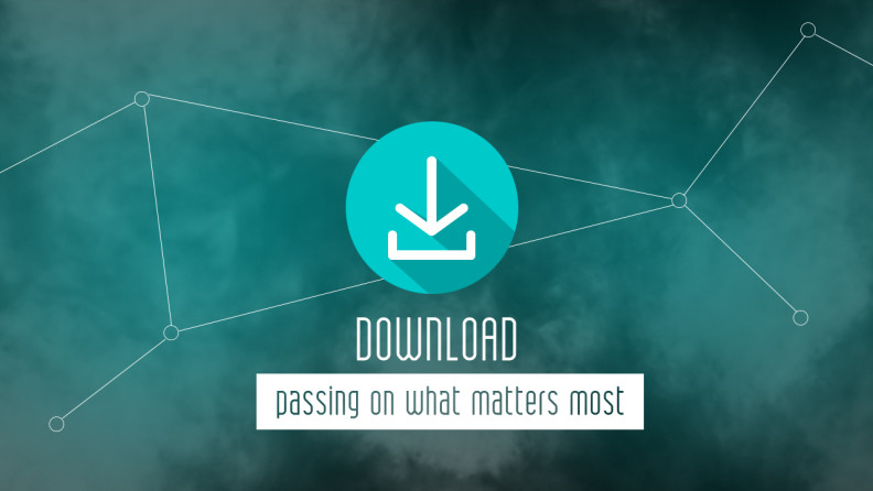 Download: Passing On What Matters Most